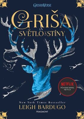 Griša Světlo a stíny - Leigh Bardugo