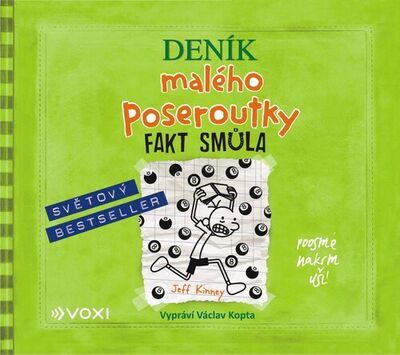 Deník malého poseroutky Fakt smůla - Jeff Kinney; Václav Kopta