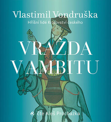 Vražda v ambitu - Vlastimil Vondruška; Aleš Procházka