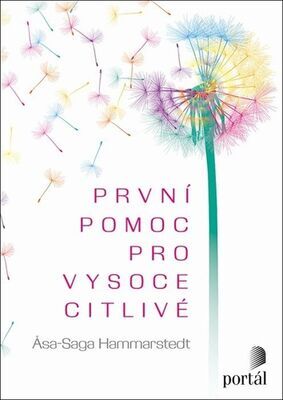 První pomoc pro vysoce citlivé - Asa Saga Hammarstedt