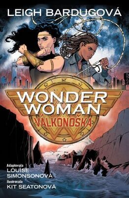 Wonder Woman Válkonoška - Leigh Bardugo