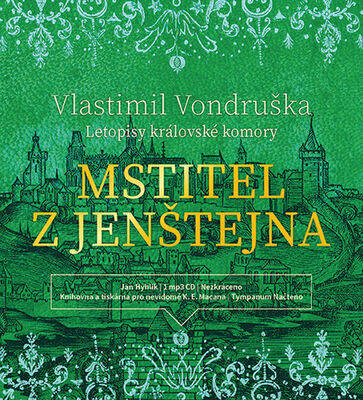 Mstitel z Jenštejna - Letopisy královské komory - Vlastimil Vondruška; Jan Hyhlík