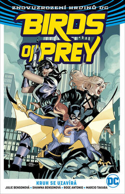 Birds of Prey 3 Kruh se uzavírá - Julie Bensonová; Shawna Bensonová