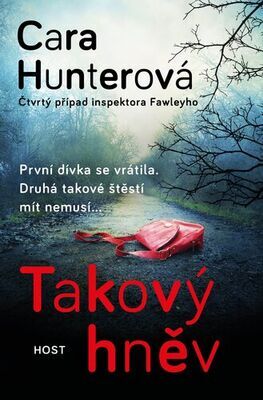 Takový hněv - Čtvrtý případ inspektora Fawleyho - Cara Hunterová