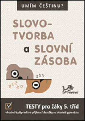 Slovotvorba a slovní zásoba 5 - Jiří Jurečka; Hana Mikulenková