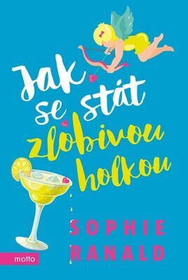 Jak se stát zlobivou holkou - Sophie Ranaldová