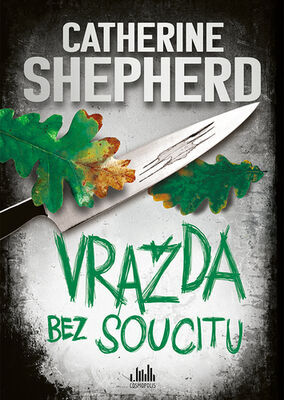 Vražda bez soucitu - Catherine Shepherdová