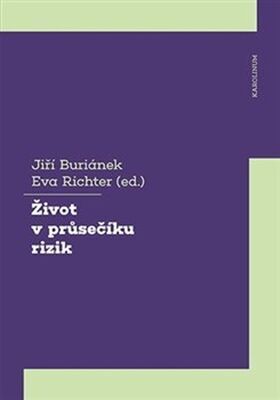 Život v průsečíku rizik - Jiří Buriánek; Eva Richter