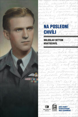 Na poslední chvíli - svazek 13 - Miloslav Bitton Kratochvíl