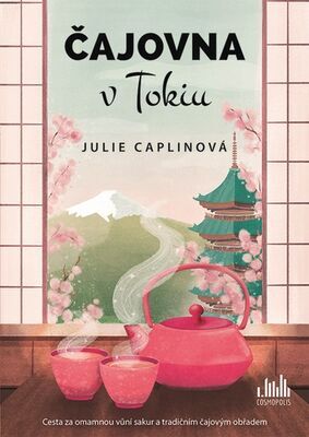 Čajovna v Tokiu - Julie Caplinová