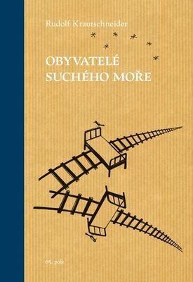 Obyvatelé suchého moře - Rudolf Krautschneider