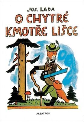 O chytré kmotře lišce - Josef Lada; Josef Lada