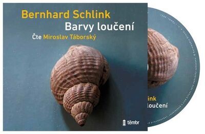 Barvy loučení - Bernhard Schlink; Miroslav Táborský