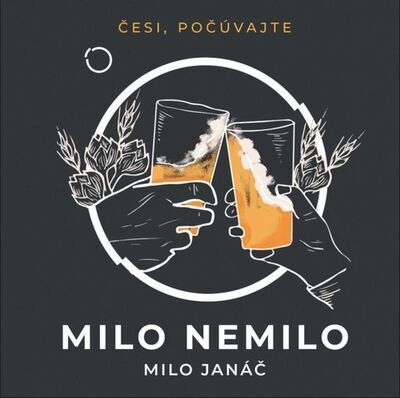 Milo nemilo - Milo Janáč