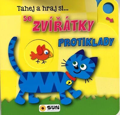 Tahej a Hraj si se ZVÍŘATKY PROTIKLADY - Leporelo s posuvnými prvky