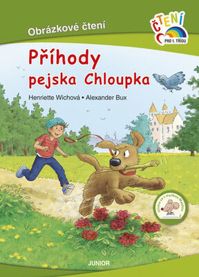 Příhody pejska Chloupka - Obrázkové čtení - Henriette Wichová; Alexander Bux