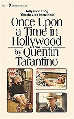 Once Upon a Time in Hollywood - Quentin Tarantino