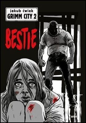 Bestie - Grimm City 2 - Jakub Ćwiek