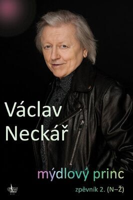 Mýdlový princ - zpěvník 2. (N-Ž) - Václav Neckář