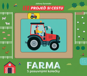 Projeď si cestu Farma - Johnny Dyrander