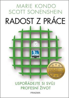 Radost z práce - Uspořádejte si svůj profesní život - Marie Kondo; Scott Sonenshein