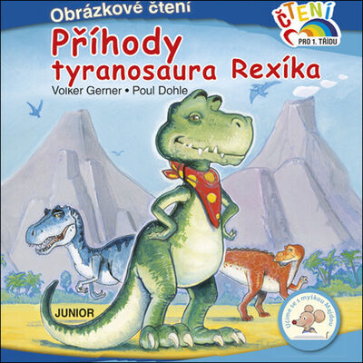 Příhody tyranosaura Rexíka - Obrázkové čtení - Volker Gerner; Poul Dohle