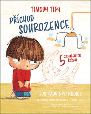 Timovy tipy Příchod sourozence - 5 zaručených řešení - Chiara Piroddiová