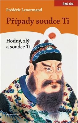 Případy Soudce Ti Hodný, zlý a soudce Ti - Frédéric Lenormand