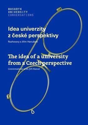 Idea univerzity z české perspektivy - Rozhovory s Jiřím Hanušem - Jiří Hanuš