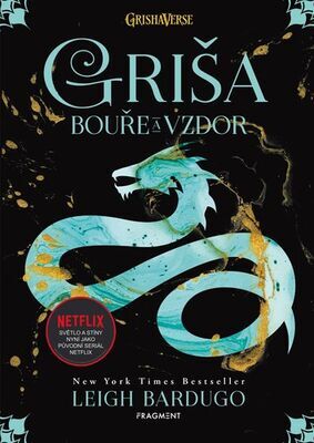 Griša Bouře a vzdor - Leigh Bardugo