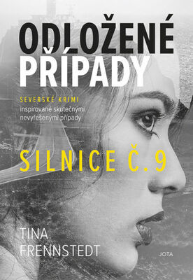 Odložené případy Silnice č. 9 - Tina Frennstedt