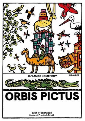 Orbis pictus - Svět v obrazech - Jan Amos Komenský