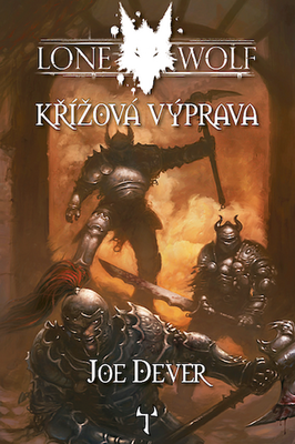 Lone Wolf Křížová výprava - Kniha 15 - Joe Dever