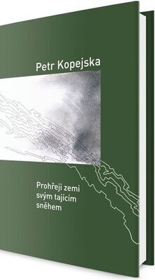 Prohřeji zemi svým tajícím sněhem - Petr Kopejska