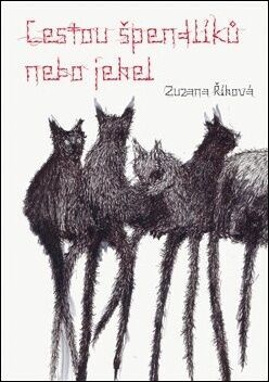 Cestou špendlíků nebo jehel - Zuzana Říhová