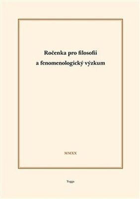 Ročenka pro filosofii a fenomenologický výzkum 2020 - Martin Damašek; Marcel Dubovec; Vlastimil Jílek