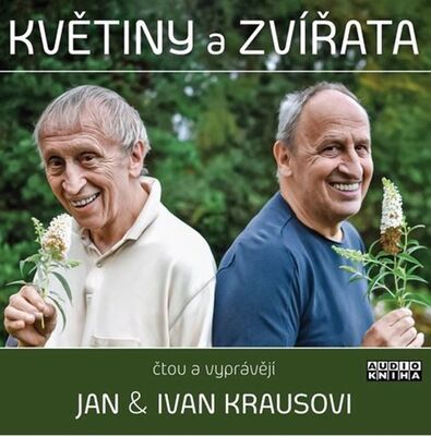 Květiny a zvířata - Jan Kraus; Ivan Kraus; Jan Kraus; Ivan Kraus