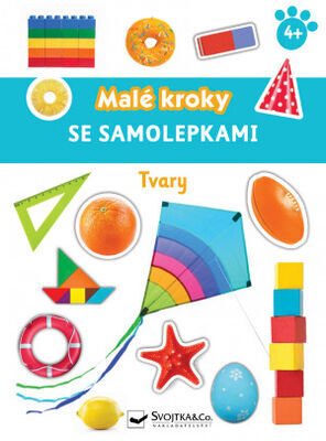 Malé kroky se samolepkami Tvary - 4+