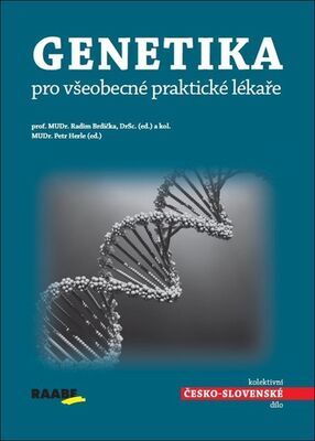 Genetika pro všeobecné praktické lékaře - Radim Brdička