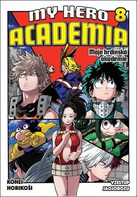 My Hero Academia 8 Moje hrdinská akademie - Vzestup Jaojorozu - Kóhei Horikoši