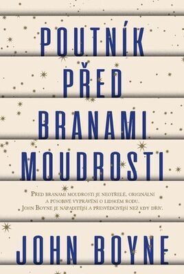 Poutník před branami moudrosti - John Boyne