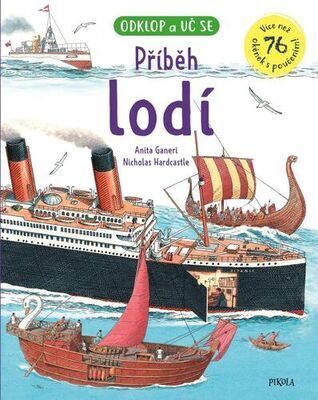 Příběh lodí - Odklop a uč se - Anita Ganeriová; Nicholas Hardcastle