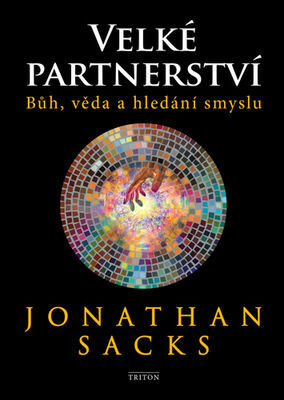 Velké partnerství - Bůh, věda a hledání smyslu - Jonathan Sacks