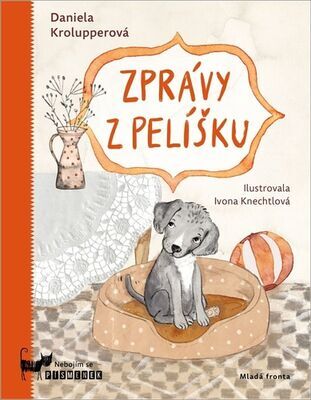 Zprávy z pelíšku - Nebojím se písmenek - Daniela Krolupperová