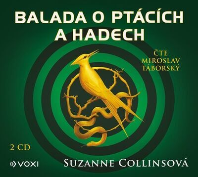 Balada o ptácích a hadech - Obsahuje 2 CD - Suzanne Collinsová; Miroslav Táborský