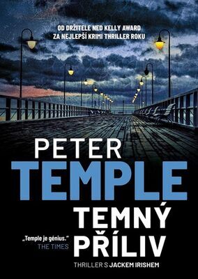 Temný příliv - Thriller s Jackem Irishem - Peter Temple