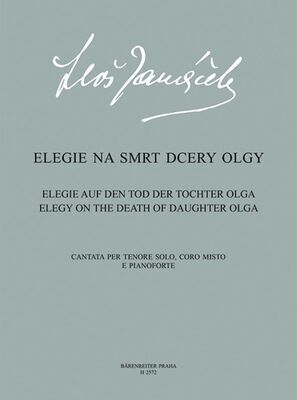 Elegie na smrt dcery Olgy - Leoš Janáček