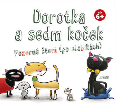 Dorotka a sedm koček - Pozorné čtení (po slabikách), věk 6+