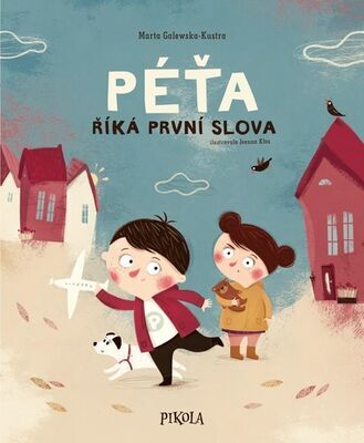 Péťa říká první slova - Joanna Kłos; Marta Galewska-Kustra