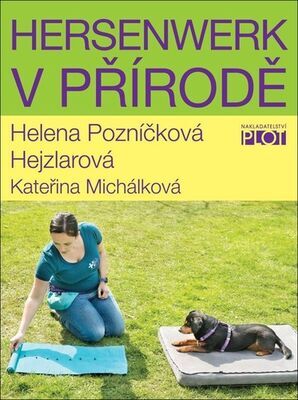 Hersenwerk v přírodě - Helena Pozníčková Hejzlarová